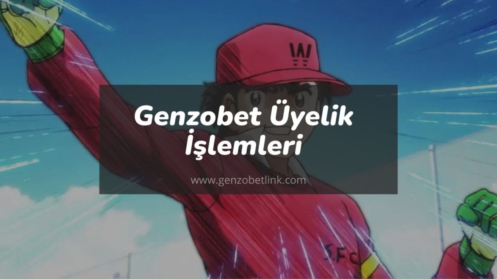 Genzobet üyelik